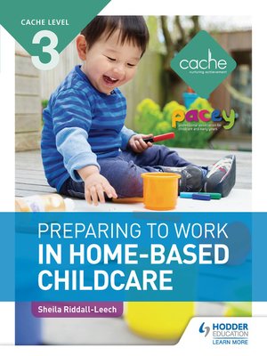 cover image of CACHE Level 3 Preparing to Work in Home-based Childcare